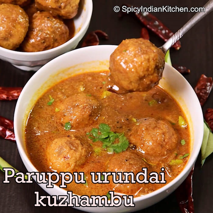Read more about the article Paruppu Urundai Kuzhambhu | Lentil Balls curry | How to make urundai kuzhambu