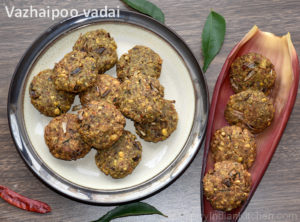 Read more about the article Vazhaipoo vadai in Tamil | வாழைப்பூ வடை | Banana blossom fritters