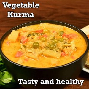 Read more about the article Vegetable Kurma | Veg Kurma recipe | mixed  vegetable kurma recipe | Chapathi sidedish