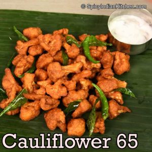 Read more about the article Cauliflower 65 | Cauliflower masala fry | How to make cauliflower 65 | Crispy evening snack | Gobi Pakoda